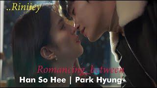 Kissing Moment  Romance Drama   Han So Hee & Park Hyung Sik  Soundtrack#1  #viral #kdrama #kpop