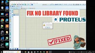 No Library Found in Proteus  Fix No Library No Components in Proteus8.0