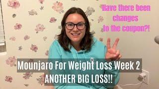 MOUNJARO FOR WEIGHT LOSS WEEK 2  Another HUGE loss this week Coupon Changes??