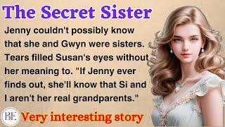 The Secret Sister  Learn English Through Story  Level 2 - Graded Reader  English Audio Podcast