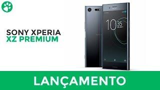 Sony Xperia XZ Premium - Lançamento