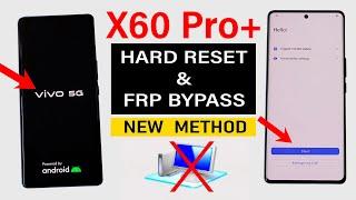 Vivo X60 Pro+  Hard ResetFRP Bypass - Without PC 2024 New Method