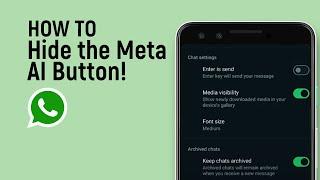 How to HideRemove the Meta AI Button on WhatsApp easy