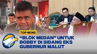 Nama Bobby Nasution Disebut Di Sidang Eks Gubernur Maluku Utara - Top News