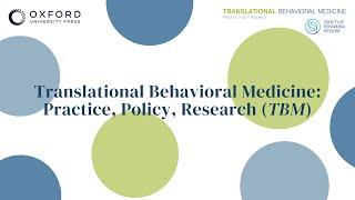 TBM Editor-in-Chief Cheryl L. Knott on Translational Behavioral Medicine