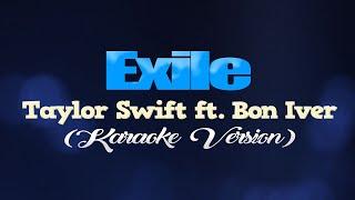 EXILE - Taylor Swift ft. Bon Iver KARAOKE VERSION