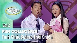 PBN Collection  Những Tình Khúc Bolero Thời Chinh Chiến Vol 2