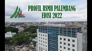 PROFIL RSMH PALEMBANG EDISI  2022