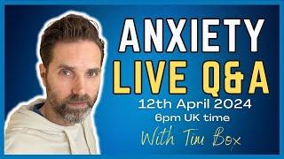 LIVE Anxiety Q&A With Tim Box  Ask An Anxiety Expert