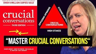 Crucial Conversations Summary — Get Better at Difficult Conversations and Resolving Conflicts