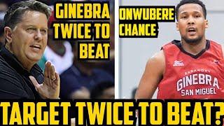 GINEBRA TWICE TO BEAT KAYANG KUNIN ?  SIDNEY ONWUBERE CHANCE SA GINEBRA NEXT GAME