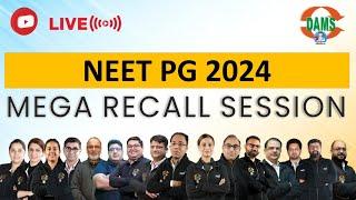 NEETPG MegaRecall Session  August 2024 with DAMS Faculty