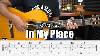 In My Place - Coldplay - Fingerstyle Guitar Tutorial + TAB & Lyrics
