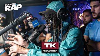 TK - Machin #PlanèteRap