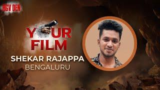 YOUR FILM Test Scene by Shekar Rajappa  RGV