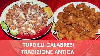 TURDILLI CRISPIRI CALABRESI  DOLCESALATO TIPICO NATALIZIO  RICETTA FACILE E VELOCE