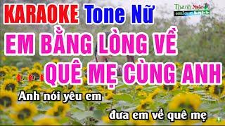 Em Có Bằng Lòng Về Quê Mẹ Cùng Anh Karaoke Tone Nữ  Nhạc Sống Thanh Ngân