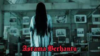Film Horror INDONESIA Asrama Berhantu Full Movie