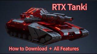 Introducing RTX Tanki - Releasing Soon