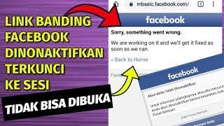 Cara Mengatasi Link Banding Fb Dinonaktifkan  Kesesi Tidak Bisa Dibuka ERror