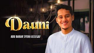 Abu Bakar Syekh Assegaf - Dauni Official Music Video