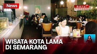 Kota Lama Semarang Forty Two Bakeshop Jadi Kafe Favorit Wisatawan  - iNewsSiang 0607