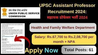 UPSC Assistant Professor Recruitment 2024  UPSC New Vacancy  Assistant Professor Recruitment 2024