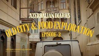 Azerbaijan Vlog  Day 3  Old City Baku  Exploring Azerbaijan Food  Day 35  #internationaltravel