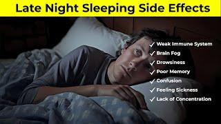 Sleeping Late Night Side Effects  Late Night Sleep Side Effects  English News