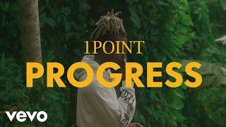 1 Point - Progress Official Music Video