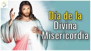 Oración al Señor de la Divina Misericordia domingo 07 Abril día de la divina misericordia 2024