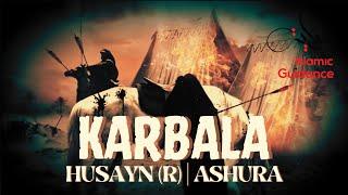 The Story Of Karbala  Husayn R  Ashura
