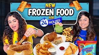 We Only Ate Unseen & Untried Frozen Food for 24 hours Food Challenge ft. @TheThakurSisters