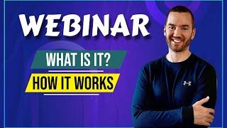 What Is A Webinar And How Does It Work? 2024 Quick Explanation