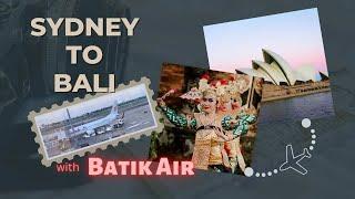 Our Sydney to Bali Batik Air flight - #batikairsydneytobali #sydneyaustralia #sydneyvlog #batikair