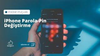 iPhone Parola-Pin Değiştirme  *** GÜNCEL