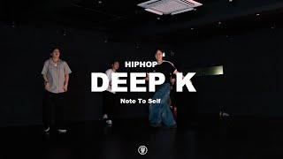 Note To Self - MadD3e  DEEP K HIPHOP CLASS  240827 딥케이 힙합 클래스   @sugardancestudio