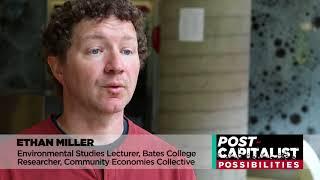 Transitions to Post Capitalist Futures – Ethan Miller