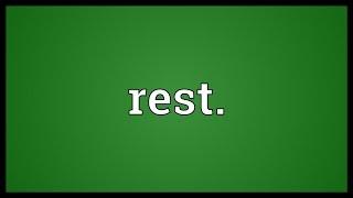 Rest. Meaning
