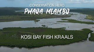 Conservation Hero. Phaqa Mlambo. Kosi Bay