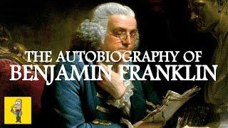 The Autobiography of BENJAMIN FRANKLIN  Animated Book Summary