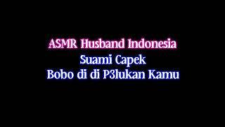 Tiduran Di Pelukan Istri  Asmr Cowok  Asmr Husband Roleplay Indonesia