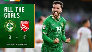 ALL THE GOALS  Ireland 3-0 Gibraltar  UEFA Euro 2024 Qualifier highlights