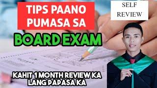 TIPS PAANO PUMASA SA BOARD EXAM KAHIT SELF REVIEW  ONE MONTH REVIEW LANG PUMASA AGAD