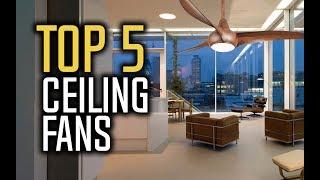 Best Ceiling Fans in 2018 - Which Is The Best Ceiling Fan?