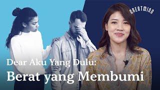 Dear Aku Yang Dulu Berat Yang Membumi