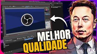 Como Configurar o OBS STUDIO para ter a Melhor QUALIDADE de Imagem em 1080p e 4k em 2024 Tutorial