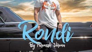 Rondi Status Parmish Verma WhatsApp Status