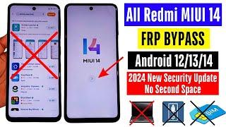 All RedmiXiaomi Miui 14 Frp Bypass Android 121314  Google Account Bypass 2024   No Find apps