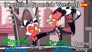 Moxxie & Blitzo sings Drake & Josh Theme Song Castillan Spanish Version